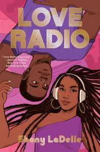 Book Cover of Love Radio by Ebony LaDelle